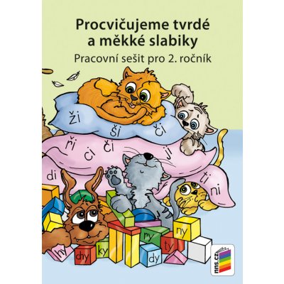 Procvičujeme tvrdé a měkké slabiky - pracovní sešit pro 2. ročník – Zboží Mobilmania