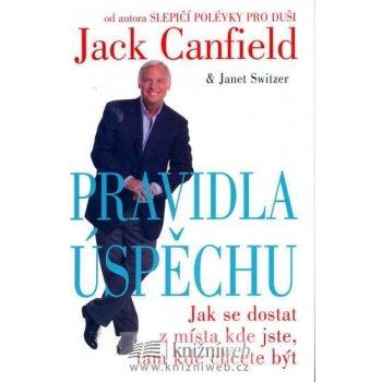 Pravidla úspěchu - Jack Canfield
