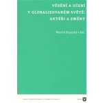 Vědění a učení v globalizovaném světě – Hledejceny.cz