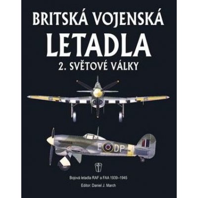 Britská vojenská letadla 2. světové války – Zbozi.Blesk.cz