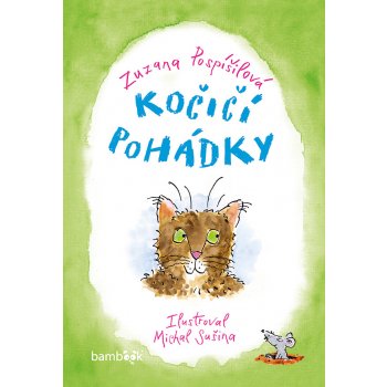 Kočičí pohádky - Pospíšilová Zuzana, Sušina Michal