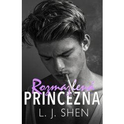 Rozmazlená princezna - L. J. Shen