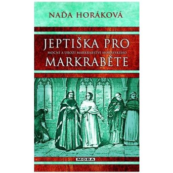 Jeptiška pro markraběte - Naďa Horáková