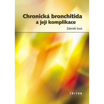 Chronická bronchitida a její komplikace - Susa Zdeněk