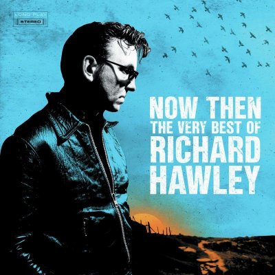 Richard Hawley - Now Then - The Very Best Of LP – Zbozi.Blesk.cz