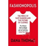 Fashionopolis - Dana Thomas – Hledejceny.cz