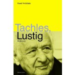 Tachles, Lustig -- Rozhovor s Arnoštem Lustigem - Karel Hvížďala – Hledejceny.cz