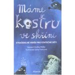 Máme kostru ve skříni - Müller Ondřej – Zboží Mobilmania