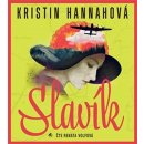 Slavík - Kristin Hannah