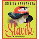 Slavík - Kristin Hannah – Hledejceny.cz