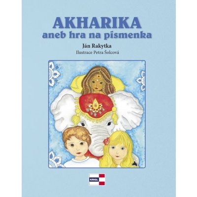 Krigl Vladimír Ing. AKHARIKA aneb hra na písmenka – Hledejceny.cz