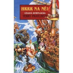 Hrrr na ně! - Úžasná Zeměplocha - Terry Pratchett; Josh Kirby