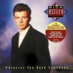 Astley Rick - Whenever You Need Somebody 2022 Remaster - CD – Hledejceny.cz