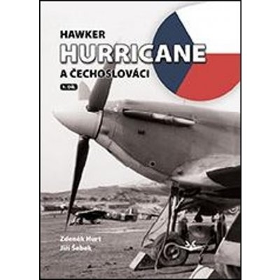 Hawker Hurricane a Čechoslováci 1. díl – Hledejceny.cz