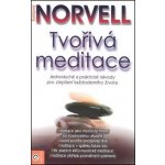 Tvořivá meditace - Antony Norvell – Hledejceny.cz