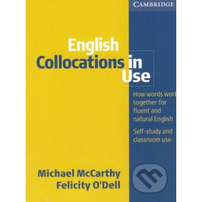 English Collocations in Use Intermediate McCarthy Michael J. – Hledejceny.cz