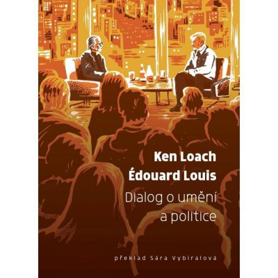Dialog o umění a politice - Édouard Louis