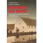 Mlynáři od Babic - Miroslav Kasáček – Hledejceny.cz