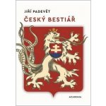 ČESKÝ BESTIÁŘ - Padevět Jiří – Sleviste.cz