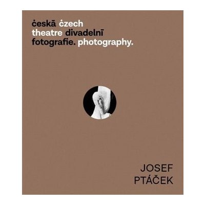 Česká divadelní fotografie - Josef Ptáček - Zdeněk A. Tichý, Věra Velemanová