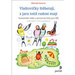 Vlaštovičky štěbetají, z jara totiž radost mají - Tematické celky a pracovní listy pro MŠ - Kotová Marcela – Zboží Mobilmania