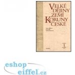 Velké dějiny zemí Koruny české I. Naďa Profantová – Hledejceny.cz