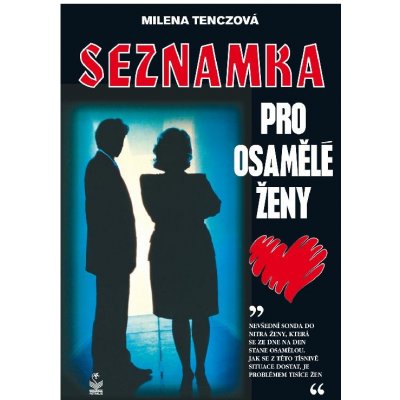 Seznamka pro osamělé ženy – Hledejceny.cz