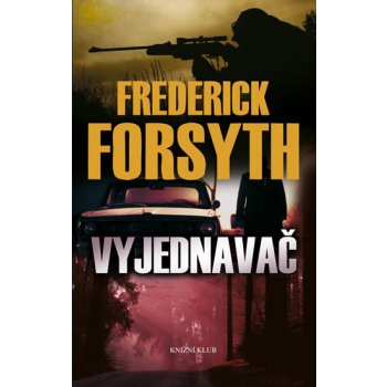 Vyjednavač - Frederick Forsyth