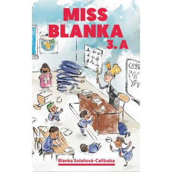 Miss Blanka 3.A - Solařová-Calibaba Blanka