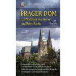 Prager Dom von Matthias von Arras und Peter Parler - Boněk Jan – Hledejceny.cz
