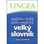 Anglicko-český a česko-anglický velký slovník (Lingea) – Zboží Živě