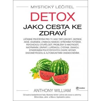 Mystický léčitel: Detox jako cesta ke zdraví