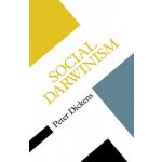 Social Darwinism - Peter Dickens – Hledejceny.cz