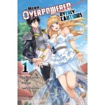 The Hero Is Overpowered but Overly Cautious, Vol. 1 (manga)