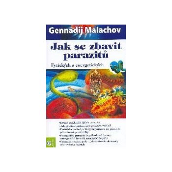 Jak se zbavit parazitů - Gennadij Malachov