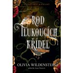 Rod tlukoucích křídel - Olivia Wildenstein – Zboží Dáma