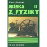 Sbírka řešených úloh z fyziky pro střední školy II. - Molekulová fyzika a termika, Mechanické kmitání a vlnění - Karel Bartuška – Hledejceny.cz