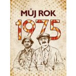 Můj rok 1975 – Hledejceny.cz
