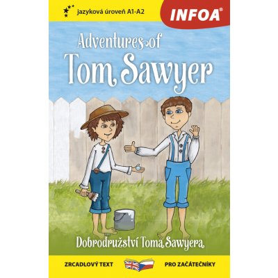 Dobrodružství Toma Sawyera / Adventures of Tom Sawyer - Zrcadlová četba A1-A2