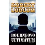 Bourneovo ultimátum Robert Ludlum – Hledejceny.cz
