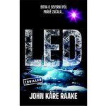 Led - John Kåre Raake – Hledejceny.cz