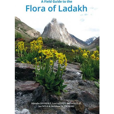 A Field Guide to the Flora of Ladakh - Dvorský Miroslav