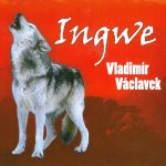 VACLAVEK VLADIMIR - INGWE CD – Zboží Mobilmania