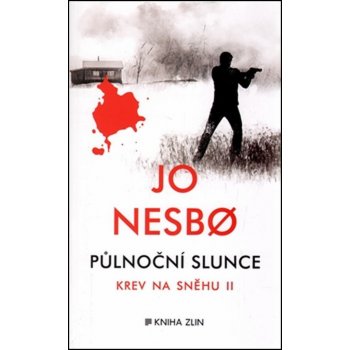 Půlnoční slunce. Krev na sněhu II. - Jo Nesbo - KNIHA ZLÍN