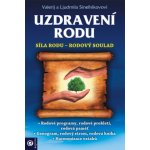 Uzdravení rodu - Valerij Sineľnikov – Hledejceny.cz