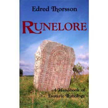 Runelore - E. Thorsson A Handbook of Esoteric Runo