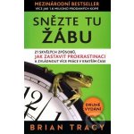 Snězte tu žábu! - Brian Tracy – Hledejceny.cz
