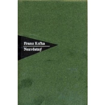 Nezvěstný - Kafka Franz