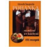 Pohanka ve mlýně a v kuchyni – Šmajstrla Zdeněk – Hledejceny.cz