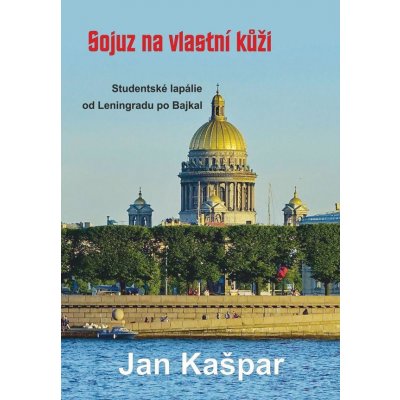 Sojuz na vlastní kůži - Jan Kašpar